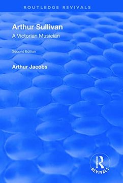 portada Arthur Sullivan: A Victorian Musician: A Victorian Musician (in English)