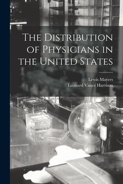portada The Distribution of Physicians in the United States (en Inglés)