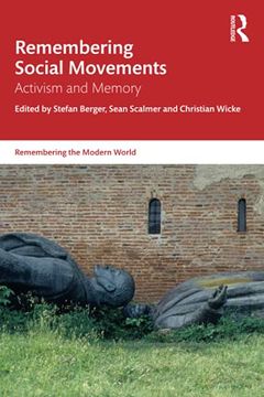 portada Remembering Social Movements: Activism and Memory (Remembering the Modern World) (en Inglés)