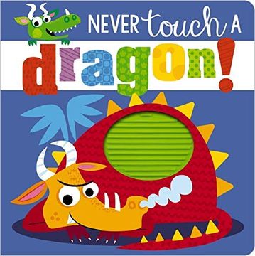portada Never Touch a Dragon (en Inglés)