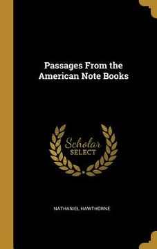 portada Passages From the American Note Books (en Inglés)