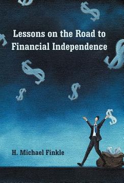 portada lessons on the road to financial independence