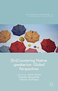 portada (En)Countering Native-speakerism: Global Perspectives (Palgrave Advances in Language and Linguistics)