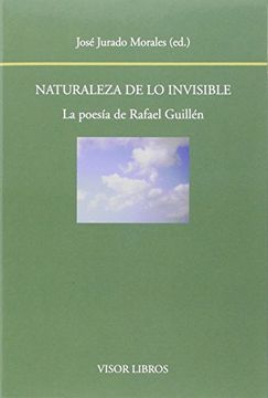 portada Naturaleza de lo invisible: La poesía de Rafael Guillén