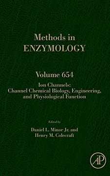 portada Ion Channels: Channel Chemical Biology, Engineering, and Physiological Function: Volume 654 (Methods in Enzymology, Volume 654) (en Inglés)