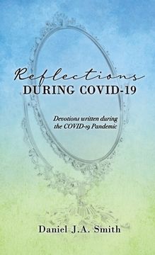 portada Reflections During COVID-19: Devotions written during the COVID-19 Pandemic (in English)