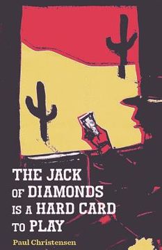 portada The Jack of Diamonds Is a Hard Card to Play (en Inglés)