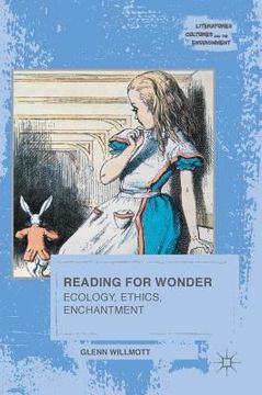 portada Reading for Wonder: Ecology, Ethics, Enchantment (in English)
