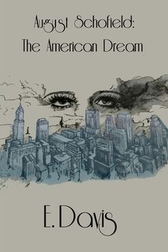 portada August Schofield; The American Dream (en Inglés)