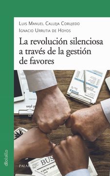 portada Revolucion Silenciosa a Traves de la Gestion de Favores, la (in Spanish)