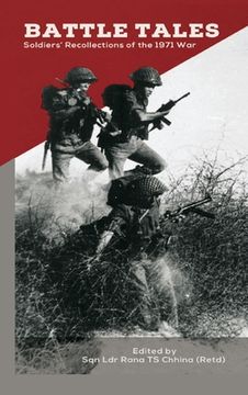 portada Battle Tales: Soldiers' Recollections of the 1971 War (en Inglés)