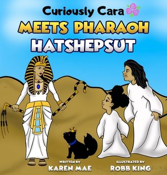 portada Curiously Cara Meets Pharaoh Hatshepsut (in English)