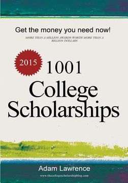 portada 1001 College Scholarships: Billions of Dollars in Free Money for College (en Inglés)