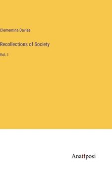 portada Recollections of Society: Vol. I (en Inglés)