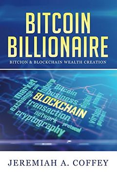 portada Bitcoin Billionaire: Bitcoin & Blockchain Wealth Creation (en Inglés)