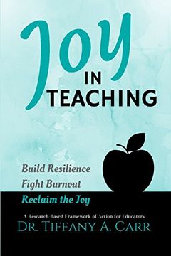 portada Joy in Teaching: A Research-Based Framework of Action for Educators (en Inglés)