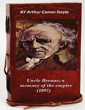 portada Uncle Bernac; a memory of the empire (1897)