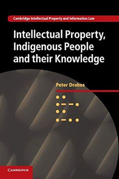 portada Intellectual Property, Indigenous People and Their Knowledge (Cambridge Intellectual Property and Information Law) (en Inglés)