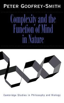 portada Complexity and the Function of Mind in Nature Hardback (Cambridge Studies in Philosophy and Biology) 