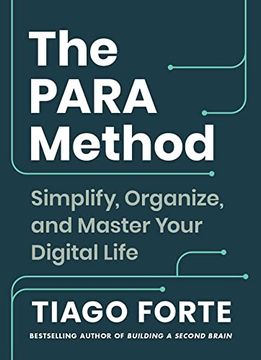 portada The Para Method: Simplify, Organize, and Master Your Digital Life (in English)