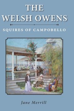 portada The Welsh Owens: Squires of Campobello (en Inglés)