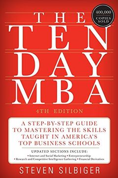 portada The Ten-Day Mba: A Step-By-Step Guide to Mastering the Skills Taught in America's top Business Schools 