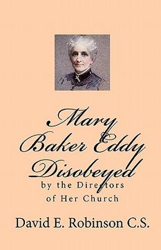portada mary baker eddy disobeyed (in English)