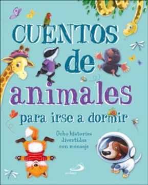 portada Cuentos de Animales Para Irse a Dormir: Ocho Historias Divertidas con Mensaje (in Spanish)
