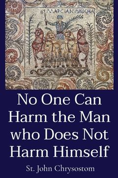 portada No One Can Harm the Man who Does Not Harm Himself (en Inglés)
