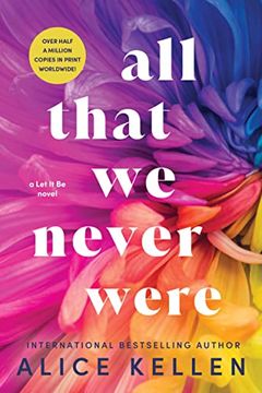 portada All That we Never Were (Let it be, 1) (in English)