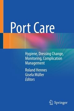 portada Port Care: Hygiene, Dressing Change, Monitoring, Complication Management 