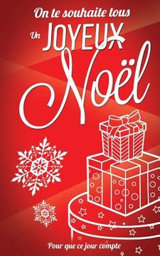 portada On te souhaite un Joyeux Noel: Livre a ecrire (en Francés)