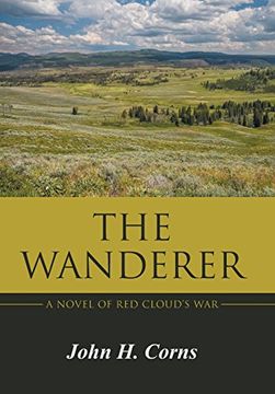 portada The Wanderer: A Novel of red Cloud's war (en Inglés)