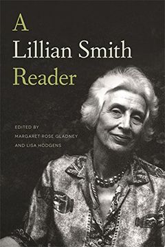 portada A Lillian Smith Reader: A Body of Work from One of the South's Most Influential Writers (en Inglés)