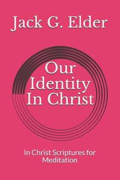 portada Our Identity in Christ: In Christ Scriptures for Meditation (en Inglés)