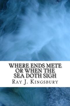 portada Where Ends Mete: When the Sea Doth Sigh (en Inglés)
