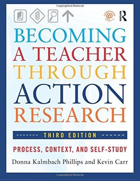 portada Becoming a Teacher Through Action Research: Process, Context, and Self-Study (en Inglés)