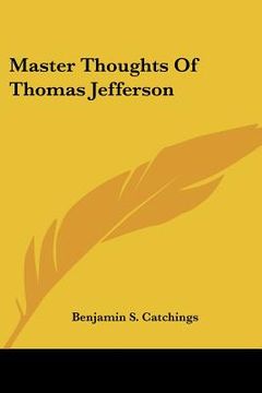 portada master thoughts of thomas jefferson (en Inglés)
