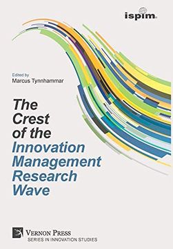 portada The Crest of the Innovation Management Research Wave (Series in Innovation Studies) (in English)