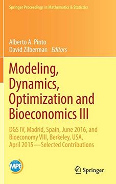 portada Modeling, Dynamics, Optimization and Bioeconomics Iii: Dgs iv, Madrid, Spain, June 2016, and Bioeconomy Viii, Berkeley, Usa, April 2015 - Selected. Proceedings in Mathematics & Statistics) 