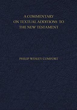 portada A Commentary on Textual Additions to the new Testament (en Inglés)