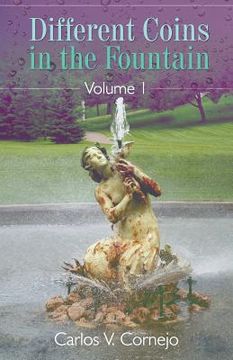 portada Different Coins in the Fountain Volume I (en Inglés)
