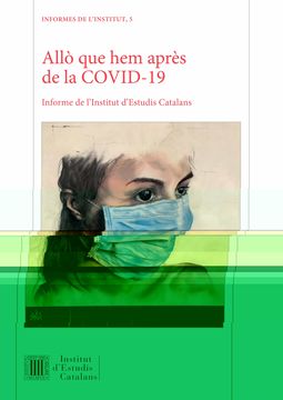 portada Allò que hem Après de la Covid-19: Informe de L'Institut D'Estudis Catalans: 5 (Informes de L'Institut) (in Catalá)