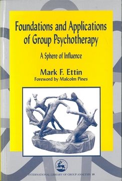portada Foundations and Applications of Group Psychotherapy: A Sphere of Influence (en Inglés)