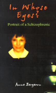 portada in whose eyes?: portrait of a schizophrenic (en Inglés)