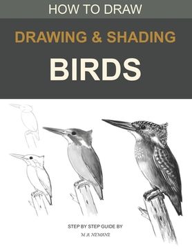 portada Drawing and shading Birds: How to draw (in English)
