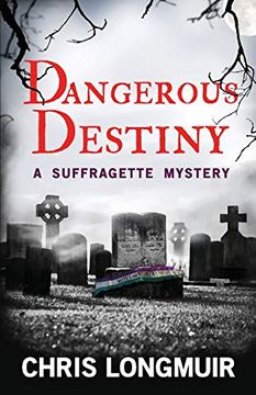 portada Dangerous Destiny: A Suffragette Mystery (Suffragette Mysteries) (in English)