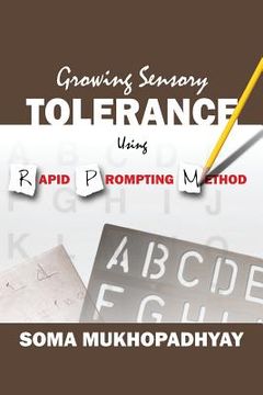 portada Growing Sensory Tolerance Using Rapid Prompting Method 