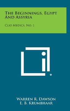 portada The Beginnings, Egypt and Assyria: Clio Medica, No. 1
