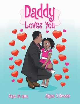 portada Daddy Loves You: Papa Te Ama (en Inglés)
